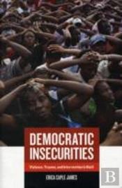 Democratic Insecurities