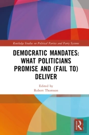 Democratic Mandates: What Politicians Promise And (Fail To) Deliver