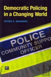 Democratic Policing In A Changing World