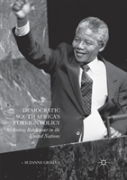 Democratic South Africa'S Foreign Policy