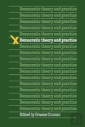 Democratic Theory And Practice