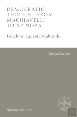 Bertrand.pt - Democratic Thought From Machiavelli To Spinoza