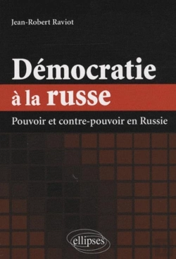 Bertrand.pt - Démocratie À La Russe. Pouvoir Et Contre-Pouvoir En Russie