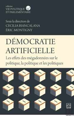 Bertrand.pt - Démocratie Artificielle : Les Effets Des Mégadonnées Sur Le Politique, La Politique Et Les Politiques