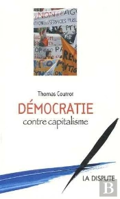 Démocratie Contre Capitalisme