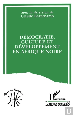 Bertrand.pt - Democratie, Culture Et Developpement En Afrique Noire