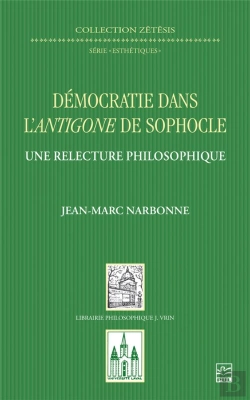 Bertrand.pt - Démocratie Dans L'Antigone De Sophocle ; Une Relecture Philosophique