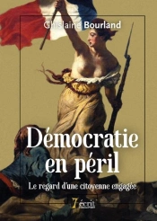 Democratie En Peril  Le Regard D Une Citoyenne Engagee