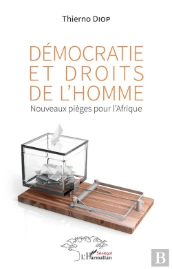 Bertrand.pt - Démocratie Et Droits De L'Homme : Nouveaux Pièges Pour L'Afrique