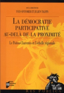 Bertrand.pt - Démocratie Participative Au-Delà De La Proximité ; Le Poitu-Charentes Et L'Échelle Régionale