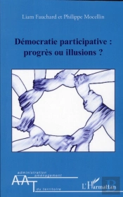 Démocratie Participative ; Progrès Ou Illusions ?