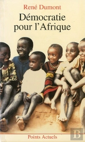 Democratie Pour L'Afrique ; La Longue Marche De L'Afrique Noire Vers La Liberte
