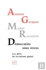Démocraties Sous Stress ; Les Défis Du Terrorisme Global