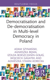 Democratisation And De-Democratisation In Multi-Level Democracy In Poland