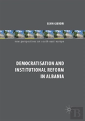 Democratisation And Institutional Reform In Albania