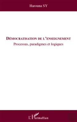 Bertrand.pt - Démocratisation De L'Enseignement ; Processus, Paradigmes Et Logiques