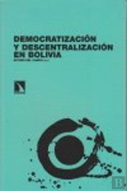 Bertrand.pt - Democratización Y Descentralización En Bolivia