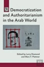 Democratization And Authoritarianism In The Arab World