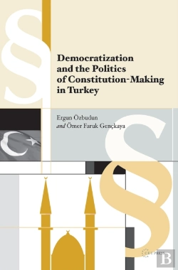 Bertrand.pt - Democratization And The Politics Of Constitution-Making In Turkey