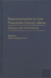 Democratization In Late Twentieth-Century Africa