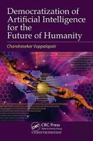 Democratization Of Artificial Intelligence For The Future Of Humanity