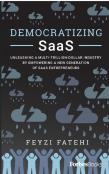 Democratizing Saas