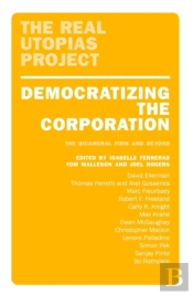 Democratizing The Corporation