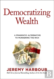 Democratizing Wealth