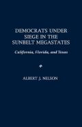 Democrats Under Siege In The Sunbelt Megastates