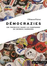 Démocrazies : Un Frenchie Dans La Campagne De Bernie Sanders