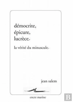 Bertrand.pt - Démocrite, Epicure, Lucrèce ; La Vérité Du Minuscule (2e Édition)