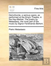 Demofoonte, A Serious Opera; As Performe