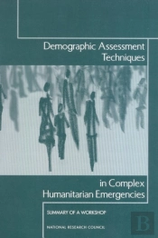 Demographic Assessment Techniques In Complex Humanitarian Emergencies