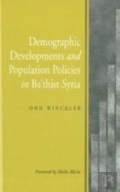 Demographic Developments And Population Policies In Ba'Thist Syria