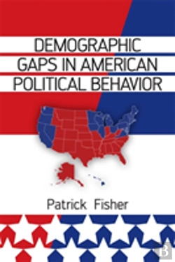 Bertrand.pt - Demographic Gaps In American Political Behavior