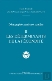 Démographie ; Analyse Et Synthèse Tome 2 ; Les Déterminants De La Fécondité