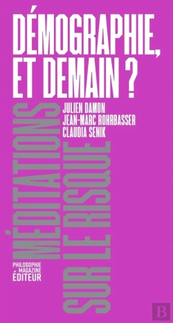 Bertrand.pt - Démographie, Et Demain ? Méditations Sur Le Risque