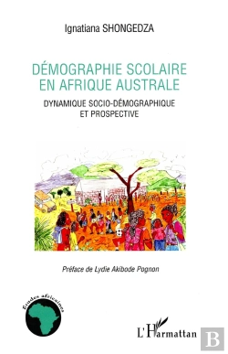 Bertrand.pt - Démographie Scolaire En Afrique Australe ; Dynamique Socio-Démocratique Et Prospective