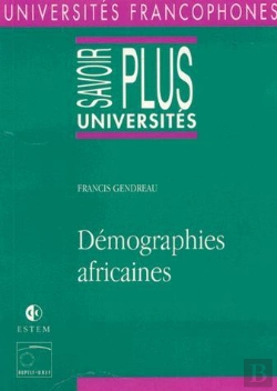 Bertrand.pt - Demographies Africaines - Gendreau/Demographies Africaines/Savoir Plus Universite