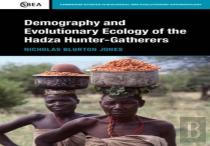 Demography And Evolutionary Ecology Of Hadza Hunter-Gatherers