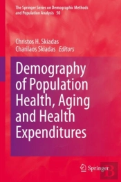 Demography Of Population Health, Aging And Health Expenditures