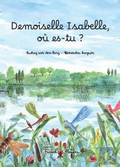 Demoiselle Isabelle, Où Es-Tu ?