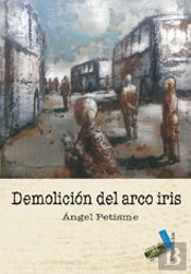 Demolición Del Arco Iris