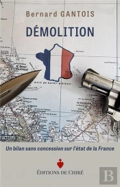 Démolition : Un Bilan Sans Concession Sur L'État De La France