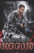 Demon Guard Book 2- Underground