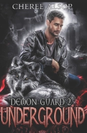 Demon Guard Book 2- Underground
