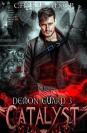 Demon Guard Book 3- Catalyst