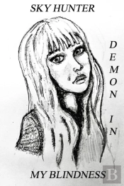 Demon In My Blindness