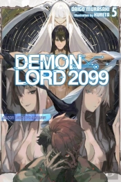 Demon Lord 2099, Vol. 5 (Light Novel)