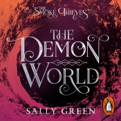 Demon World (The Smoke Thieves Book 2)
